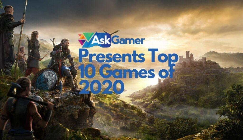 Top 10 Games of 2020 - Ask Gamer