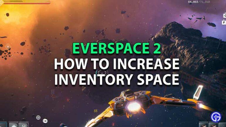 Everspace 2 more Inventory Space