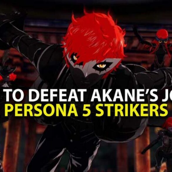 How to defeat Akane Joker in Persona 5 Strikers