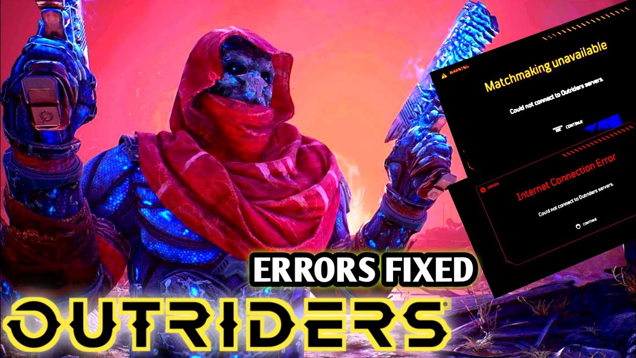 Outriders Internet Connection Errors