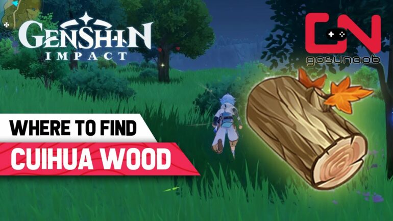 Genshin Impact guide to find cuihua wood