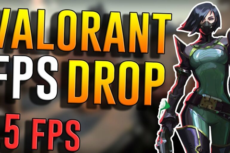 Valorant FPS Drop Issues