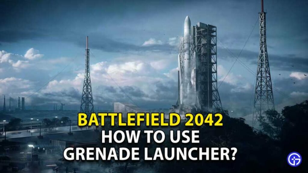 Easy Guide to Use Under barrel Grenade Launcher in Battlefield 2042