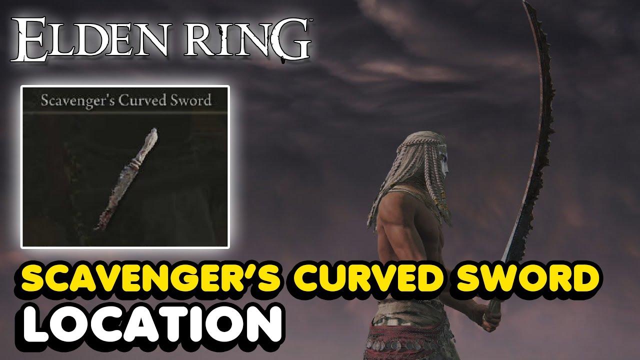 Elden Ring Where To Find Scavengers Curved Sword